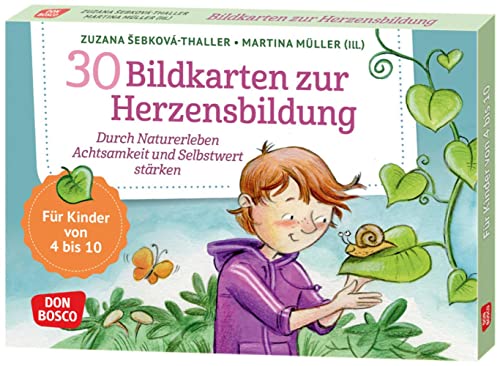 30 Bildkarten zur Herzensbildung: Durch Naturerleben Achtsamkeit und Selbstwert stärken. Spielerisch mit Kindern von vier bis zehn Jahren Naturliebe, ... und innere Balance. 30 Ideen auf Bildkarten) von Don Bosco