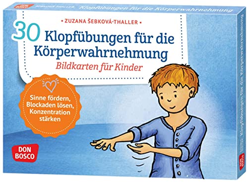 30 Klopfübungen für die Körperwahrnehmung.: Bildkarten für Kinder. Kindgerechte Klopftechniken aus dem Qigong. Für Kita, Schule & Zuhause (Körperarbeit und innere Balance. 30 Ideen auf Bildkarten)