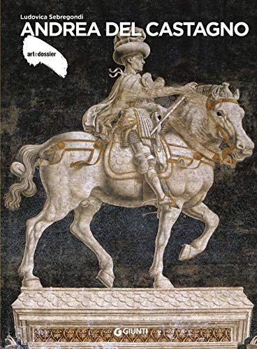 Andrea del Castagno. Ediz. illustrata (Dossier d'art) von Giunti Psychometrics