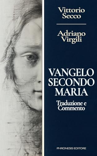Vangelo secondo Maria: Traduzione e commento (Scripta et Studia Religiosa) von Phronesis