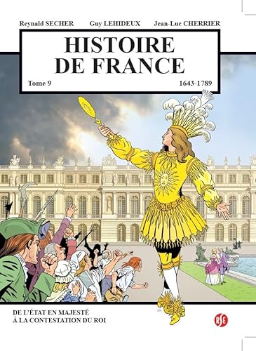De l'état en majesté à la contestation du roi: 1643 - 1789 (Histoire de France) von Editions Reynald Secher