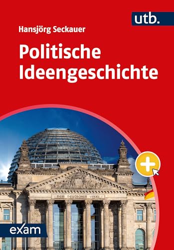 Politische Ideengeschichte (exam) (utb exam)