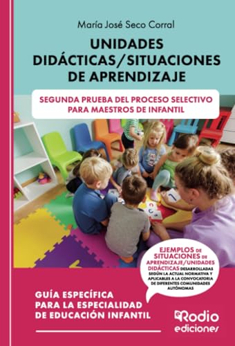Unidades Didácticas/Situaciones de Aprendizaje: Segunda prueba del proceso selectivo para Maestros de Infantil Unidades Didácticas/Situaciones de Aprendizaje: Segunda prueba del proceso selectivo para Maestros de Infantil von Ediciones Rodio