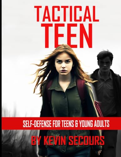 Tactical Teen: Self Defense for Teen and Young Adults