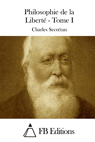 Philosophie de la Liberté - Tome I von CREATESPACE