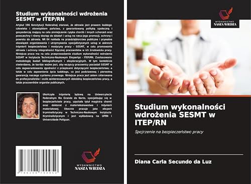 Studium wykonalno¿ci wdro¿enia SESMT w ITEP/RN: Spojrzenie na bezpiecze¿stwo pracy von Wydawnictwo Nasza Wiedza