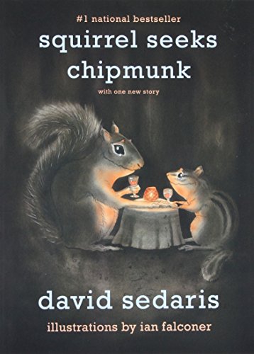 Squirrel Seeks Chipmunk: A Modest Bestiary Squirrel Seeks Chipmunk: A Modest Bestiary