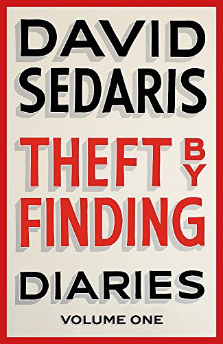 Theft by Finding: Diaries: Volume One (Diaries, 1)