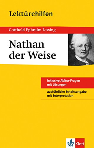 Klett Lektürehilfen Nathan der Weise: für Oberstufe und Abitur - Interpretationshilfe für die Schule: Inhaltsangabe mit Interpretation. Abitur-Fragen mit Lösungen