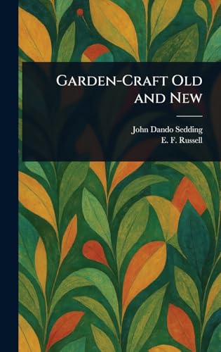 Garden-Craft Old and New von Anson Street Press