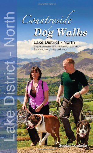 Countryside Dog Walks - Lake District North: 20 Graded Walks with No Stiles for Your Dogs von imusti