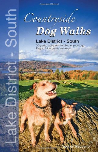 Countryside Dog Walks - Lake District South: 20 Graded Walks with No Stiles for Your Dogs