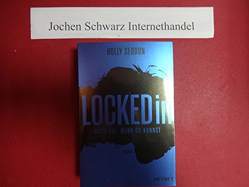 Locked in: Wach auf, wenn du kannst - Roman