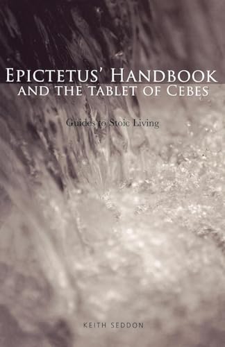 Epictetus' Handbook and the Tablet of Cebes: Guides to Stoic Living von Routledge