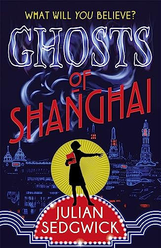 Ghosts of Shanghai: Book 1 von Hodder Children's Books