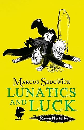Lunatics and Luck: Book 3 (Raven Mysteries)