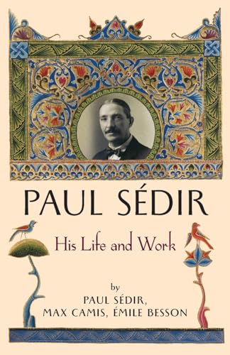 Paul Sédir: His Life and Work von Sophia Perennis