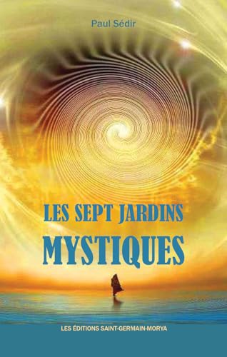 Les sept jardins mystiques von MORYA