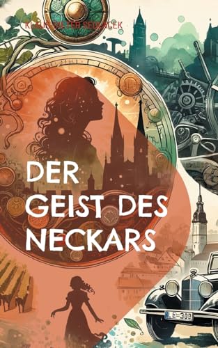 Der Geist des Neckars: und andere Sagen von Stuttgart (ToppBook Belletristik)
