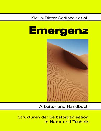 Emergenz: Strukturen der Selbstorganisation in Natur und Technik von Books on Demand GmbH