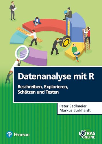 Datenanalyse mit R' Beschreiben, Explorieren, Schätzen und Testen (Pearson Studium - Psychologie) von Pearson Studium