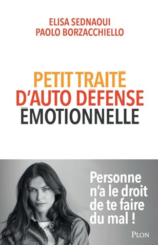 Petit traité d'auto-défense émotionnelle