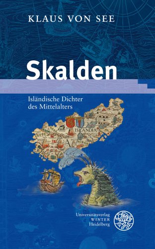 Skalden: Isländische Dichter des Mittelalters