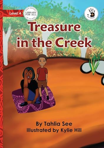 Treasure in the Creek - Our Yarning Treasure in the Creek - Our Yarning von Library For All Ltd