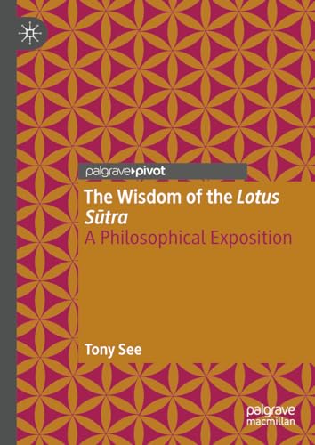 The Wisdom of the Lotus Sutra: A Philosophical Exposition von Palgrave Macmillan