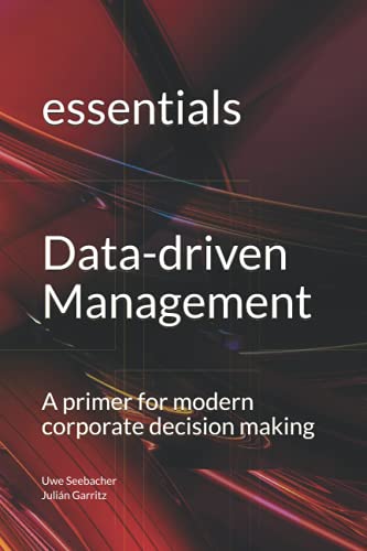 Data-driven Management: A primer for modern corporate decision making von Independently published