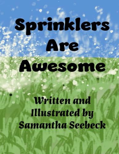 Sprinklers Are Awesome (The Awesome Series) von unQbd