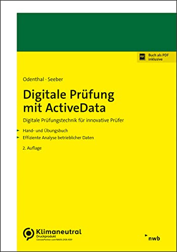 Digitale Prüfung mit ActiveData: Digitale Prüfungstechnik für innovative Prüferinnen und Prüfer von NWB Verlag