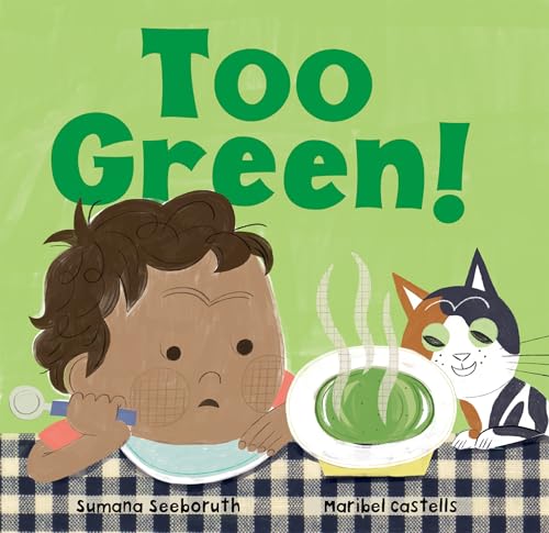 Too Green! (Feelings & Firsts)