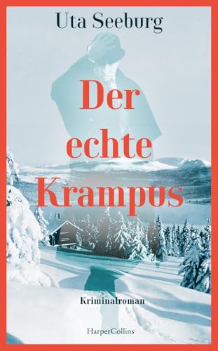 Der echte Krampus: Kriminalroman | Der vierte Band der historischen Krimireihe | Gryszinski feiert Weihnachten (Gryszinski-Reihe, Band 4)