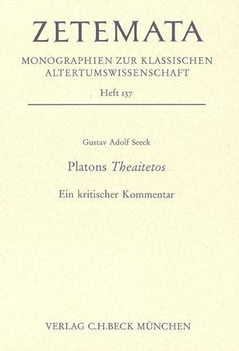 Platons Theaitetos: Ein kritischer Kommentar (Zetemata) von C.H.Beck
