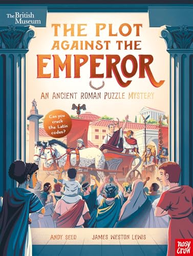British Museum: The Plot Against the Emperor (An Ancient Roman Puzzle Mystery) (Puzzle Mysteries)