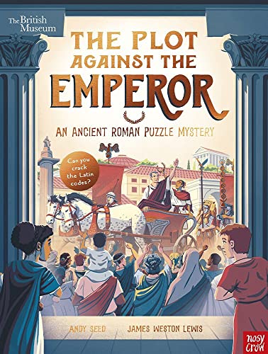 British Museum: The Plot Against the Emperor (An Ancient Roman Puzzle Mystery) (Puzzle Mysteries)