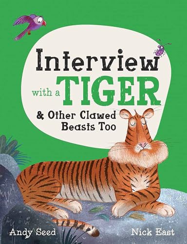 Interview with a Tiger: and Other Clawed Beasts too: 1