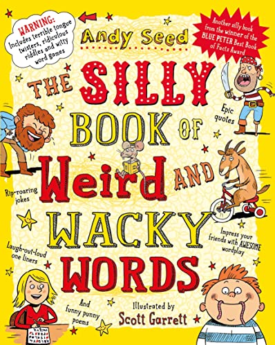 The Silly Book of Weird and Wacky Words von Bloomsbury
