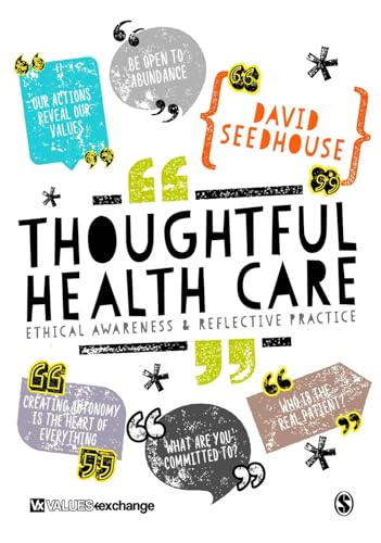 Thoughtful Health Care: Ethical Awareness and Reflective Practice von Sage Publications