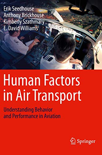 Human Factors in Air Transport: Understanding Behavior and Performance in Aviation von Springer