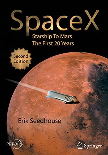 SpaceX: Starship to Mars – The First 20 Years (Space Exploration) von Praxis