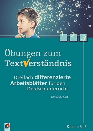 Übungen zum Textverständnis Klasse 5/6: Dreifach differenzierte Arbeitsblätter für den Deutschunterricht von Verlag An Der Ruhr