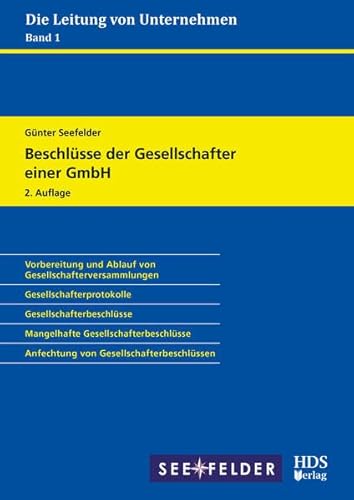 Beschlüsse der Gesellschafter einer GmbH: Die Leitung von Unternehmen Band 1 von HDS-Verlag