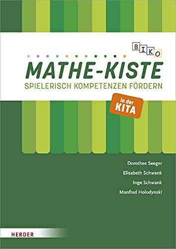 BIKO Mathe-Kiste: Spielerisch Kompetenzen fördern in der Kita von VERLAG HERDER GMBH