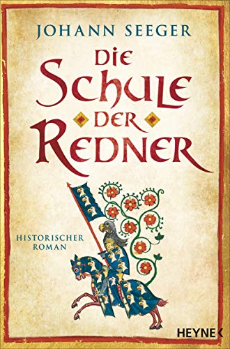 Die Schule der Redner: Historischer Roman