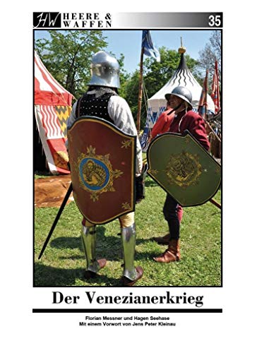 Der Venezianerkrieg (Heere & Waffen)