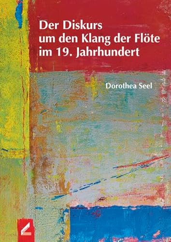 Der Diskurs um den Klang der Flöte im 19. Jahrhundert von Hollitzer Wissenschaftsverlag