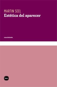 Estética del aparecer (conocimiento, Band 3076) von Katz