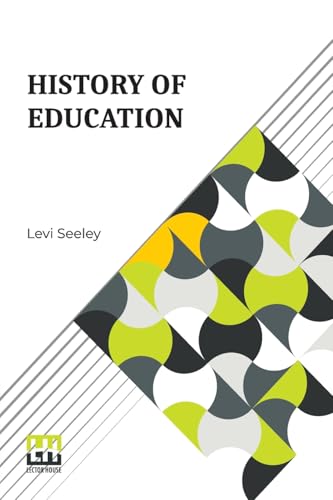 History Of Education von Lector House